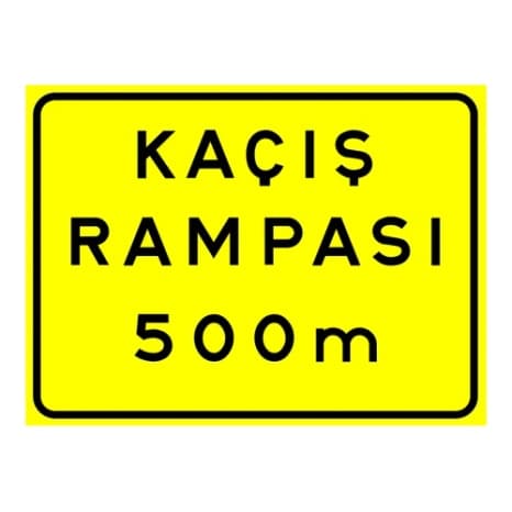 Kaçış Rampası 500m — Bilgi İşaretleri