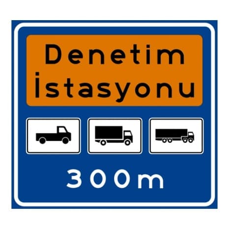 Karayolları Denetim İstasyonu 300m — Bilgi İşaretleri